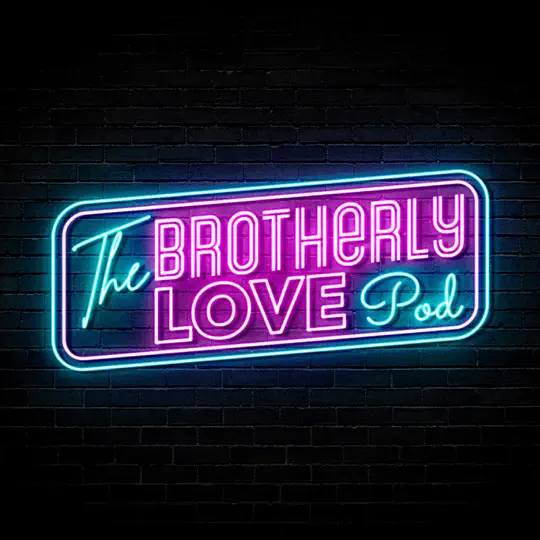 The Brotherly Love Podcast