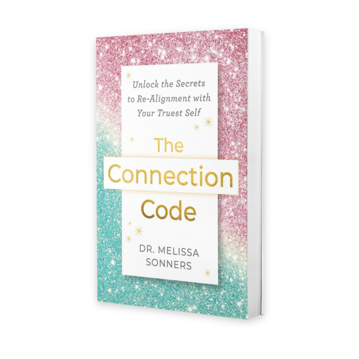 The Connection Code by Dr. Melissa Sonners